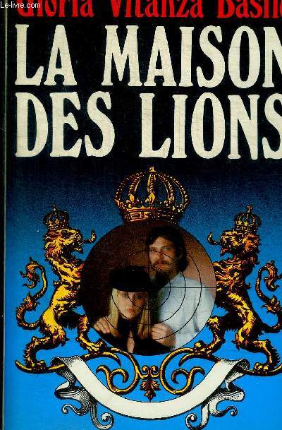 LA MAISON DES LIONS