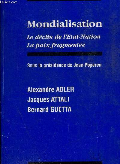 LE NOUVEAU MONDE N 92 - MONDIALISATION - LE DECLIN DE L ETAT NATION LA PAIX FRAGMENTEE