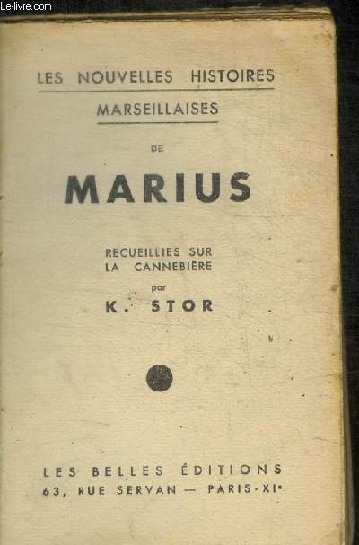 LES NOUVELLES HISTORES MARSEILLAISES DE MARIUS