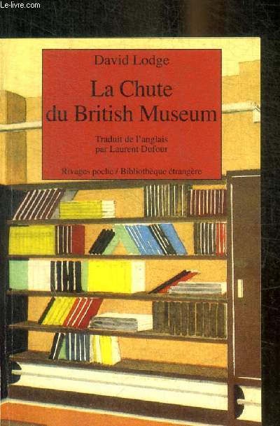 LA CHUTE DU BRITISH MUSEUM - COLLECTION RIVAGES POCHE /BIBLIOTHEQUE ETRANGERE N93
