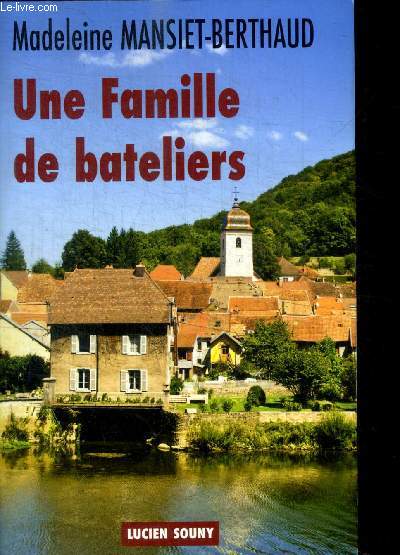 UNE FAMILLE DE BATELIERS