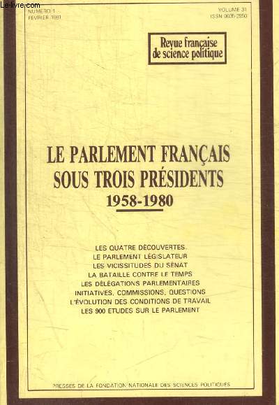 LE PARLEMENT FRANCAIS SOUS TROIS PRESIDENTS - FEVRIER 1981 - VOLUME 31