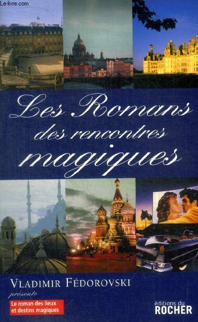 LES ROMANS DES RENCONTRES MAGIQUES