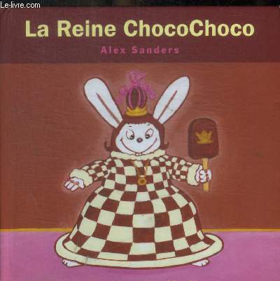 LA REINE CHOCOCHOCO