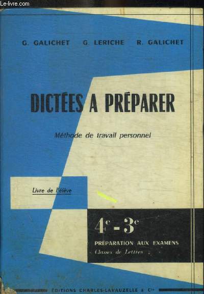 DICTEES A PREPARER - METHODE DE TRAVAIL PERSONNEL - 4 E / 3 E