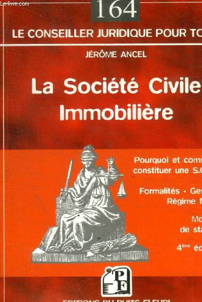 LE CONSEILLER JURIDIQUE POUR TOUS - LA SOCIETE CIVILE IMMOBILIERE