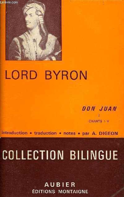 Don Juan Tome I, chants I-V (collection bilingue des Classiques Etrangers)