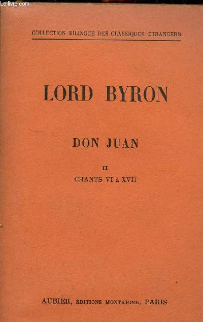 Don Juan Tome II, chants VI-XVII ( Collection des Classiques Etrangers).