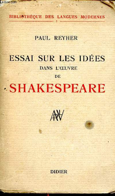 Essai sur les ides dans l'oeuvre de Shakespeare