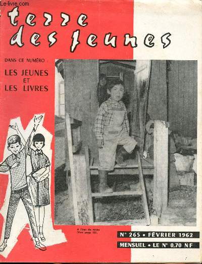 Terre des jeunes n 265 fvrier 1962 : Les jeunes et les livres - La ville poisson- A l'age du renne