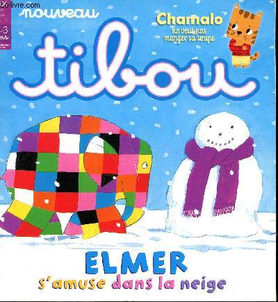 Tibou n 4 janvier 2013 : Elmer s'amuse dans la neige : Les jolies petites comptines - Devine qui fait quoi - Observe avec Simon l'ourson - Les jolies coloriages
