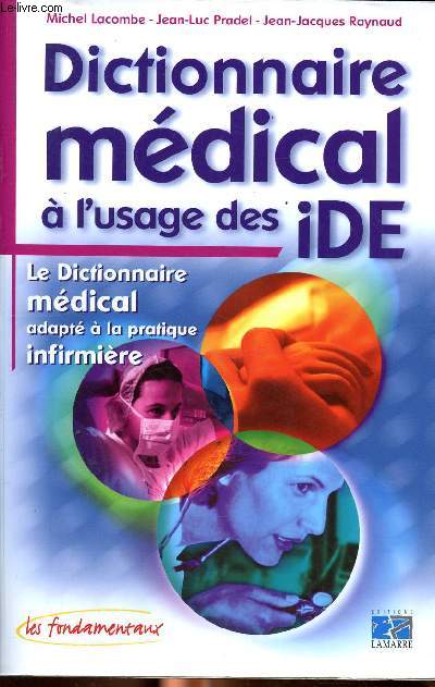 Dictionnaire mdical  l'usage des IDE