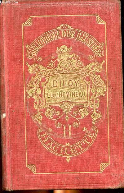 Diloy-le-chemineau Bibliothque rose illustre