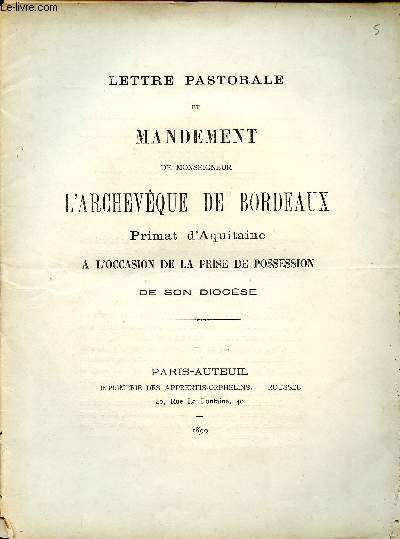Lettre pastorale et mandement de Monseigneur L'Archevque de Bordeaux