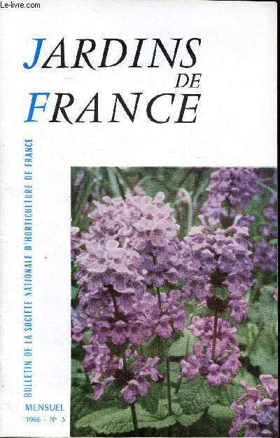 Jardins de France N 3 Mars 1966 Sommaire: Sduisantes plantes vivaces, les verveines des jardins, les lagerstroemia...