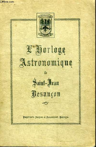L'HORLOGERIE ASTRONOMIQUE DE SAINT JEAN BESANCON