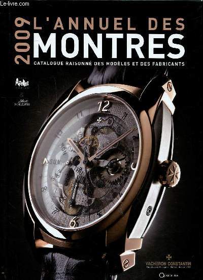 L'annuel des montres 2009 catalogue raisonn des modles et des fabricants