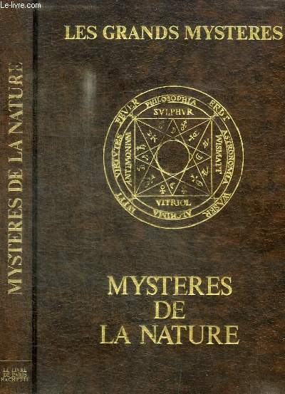 LES GRANDS MYSTERES - MYSTERES DE LA NATURE