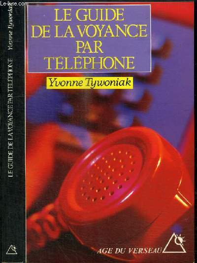 LE GUIDE DE LA VOYANCE PAR TELEPHONE