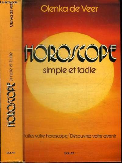 HOROSCOPE SIMPLE ET FACILE - FAITES VOTRE HOROSCOPE / DECOUVREZ VOTRE AVENIR