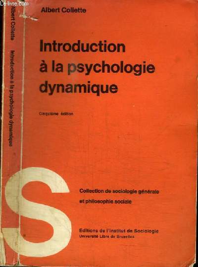 INTRODUCTION A LA PSYCHOLOGIE DYNAMIQUE - des thories psychanalytiques  la psychologie moderne