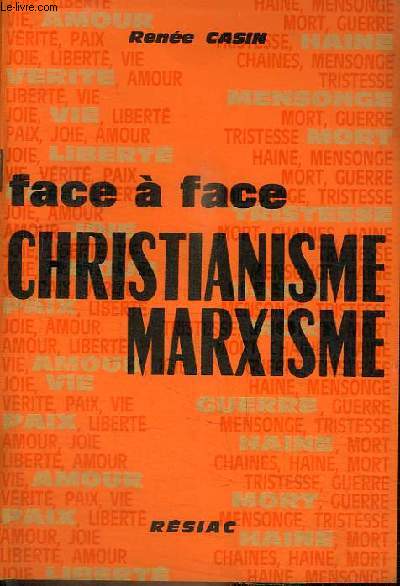 FACE A FACE INELUCTABLE - CHRISTIANISME MARXISME - L'HEURE DE VERITE