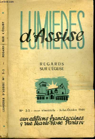 REVUE : LUMIERES D'ASSISE - REGARDS SUR L'EGLISE N 2-3