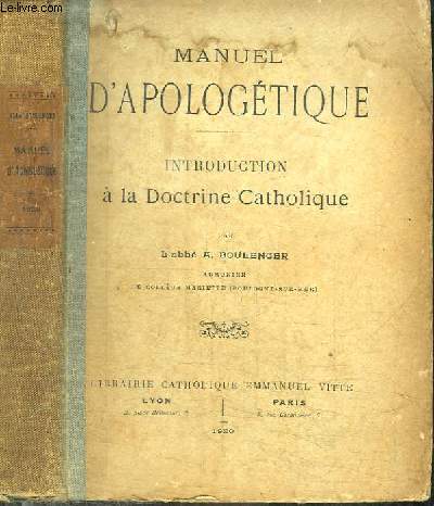 MANUEL D'APOLOGETIQUE - INTRODUCTION A LA DOCTRINE CATHOLIQUE