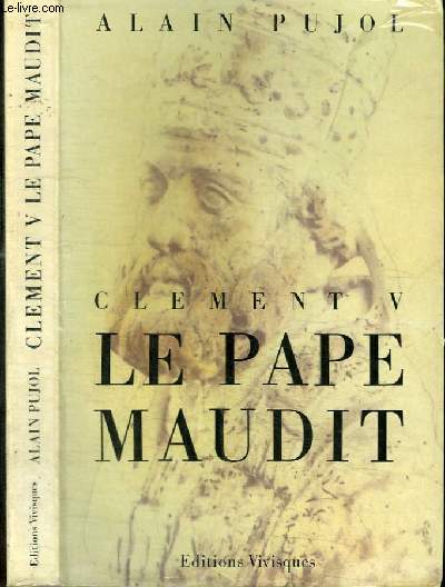 CLEMENT V - LE PAPE MAUDIT