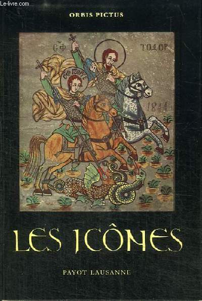 LES ICONES - ART RELIGIEUX DE L'ORIENT