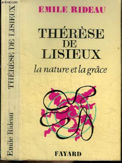 THERESE DE LISIEUX - LA NATURE ET LA GRACE