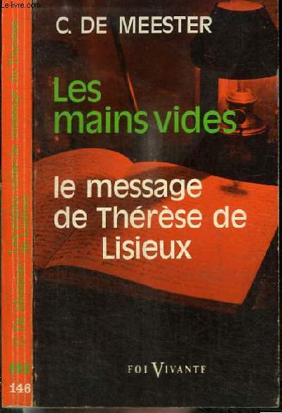 LES MAINS VIDES - LE MESSAGE DE THERESE DE LISIEUX