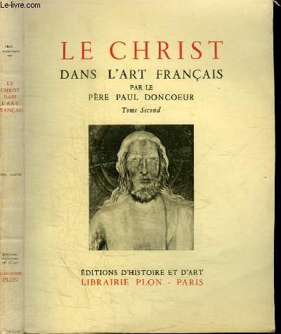 LE CHRIST DANS L'ART FRANCAIS - TOME SECOND