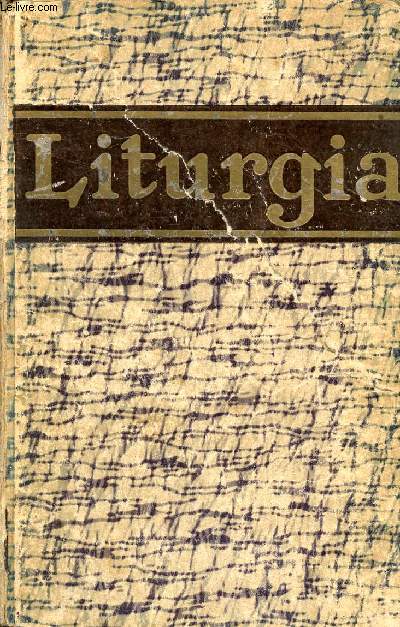 Liturgia Encyclopdie populaire des connaissances liturgiques