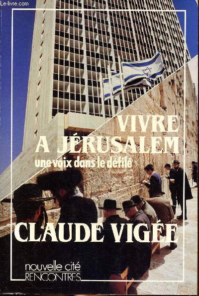Vivre  Jrusalem une voix dans le dfil Chronique: 1960-1985