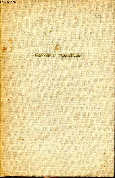 Saint Jean de la Croix Le cantique spirituel Pomes et maximes Exemplaire numrot 2880 sur les 7000 exempaires tirs.
