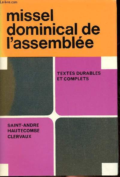 Missel dominical de l'assemble Textes complets et durables avec orientations pour la prire et prsentation des sacrements. N 600.