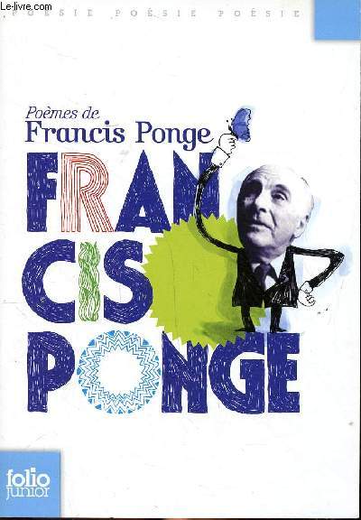 Pomes de Francis Ponge Collection Folio Junior