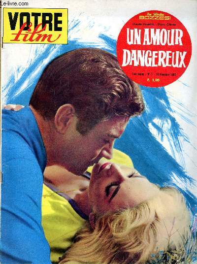 Votre film Roman photos N7 du 28 dcembre 1962 Un amour dangereux Distribution des rles: Diane Cilento, Ronald Lewis, Claude Dauphin.