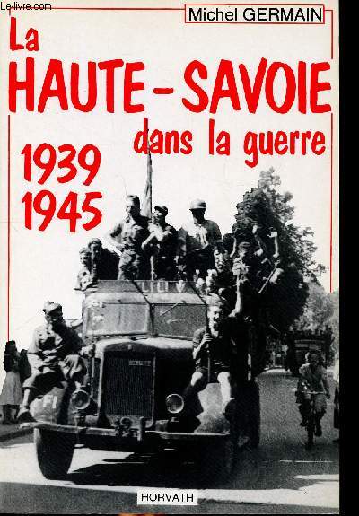 La Haute Savoie dans la guerre 1939 1945 La vie quotidienne sous l'occupation