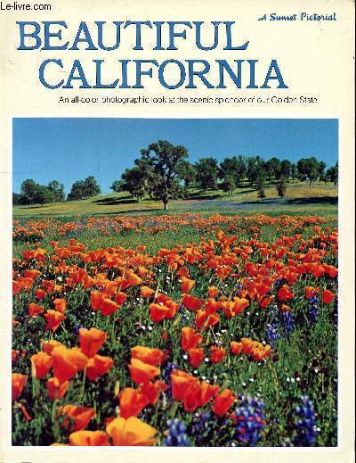 Beautiful california Sommaire: Beautiful California; Wine country; The Los Angeles Area; The Sierra Nevada; The central Valley...