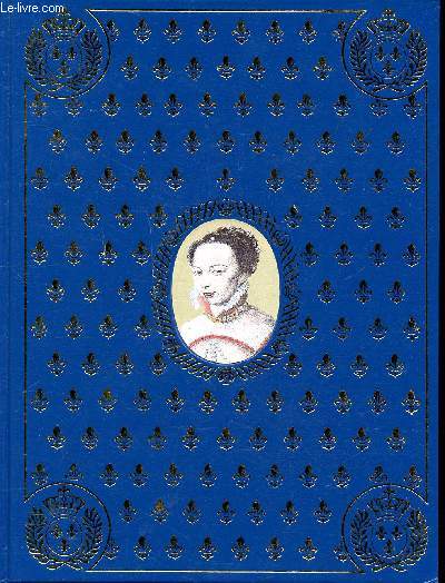 La vie Marguerite de Valois Reine de Navarre et de France