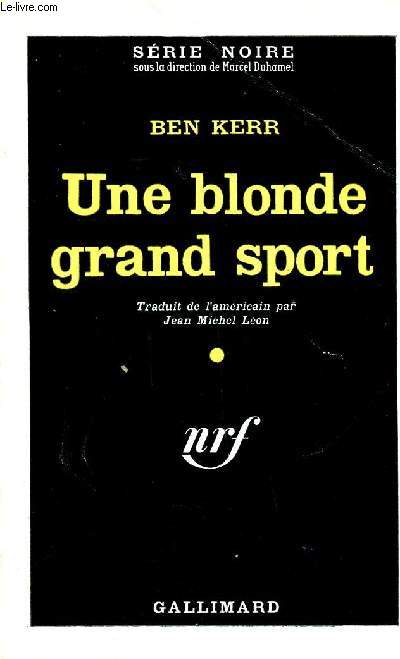 Une blonde grand sport Collection Srie noire N664