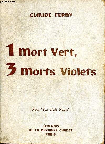 1 mort vert, 3 morts violets prcd d'ue lettre de Pierre Benoit Srie 