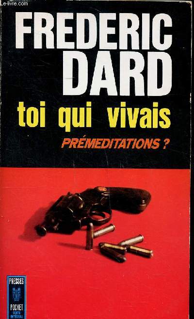 Toi qui vivais Prmditations ? Collection Presses pocket N654