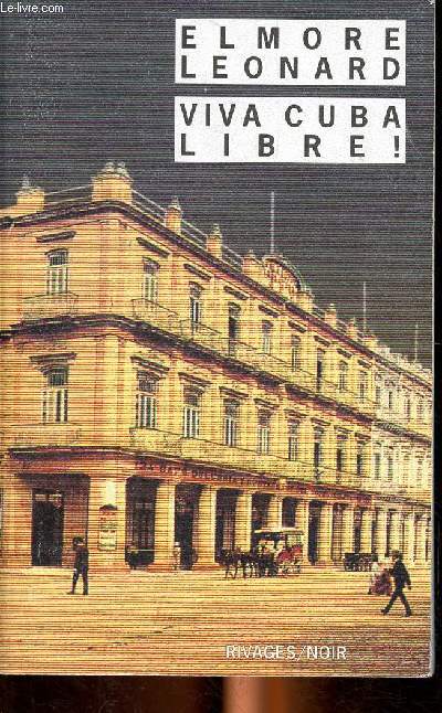 Viva Cuba Libre ! Collection Rivages / noir N 474