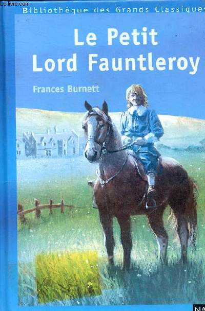 Le petit Lord Fauntleroy Collection Bibliiothque des grands classiques N18