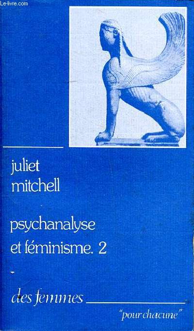 Psychanlyse et fminisme .2 Collection Des femmes N15