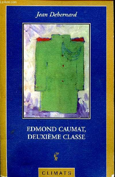 Edmond Caumat, deuxime classe