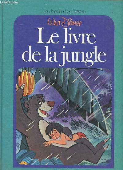 Le livre de la jungle d'aprs l'oeuvre de Rudyard Kipling. Collection Le jardin des rves